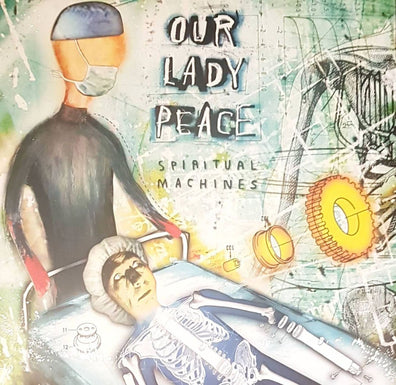 Our Lady Peace - Spiritual Machines